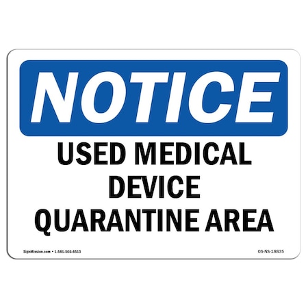 OSHA, 7" H, Peel & Stick Wall Graphic, 10" x 7", Landscape, Used Medical Device Quarantine Area Sign